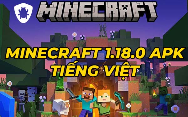 minecraft-1-18-0-apk-tieng-viet